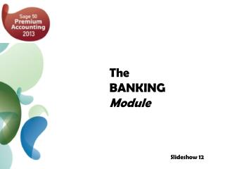 The BANKING Module