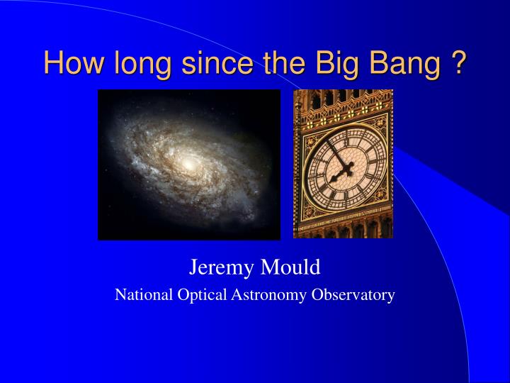 how long since the big bang