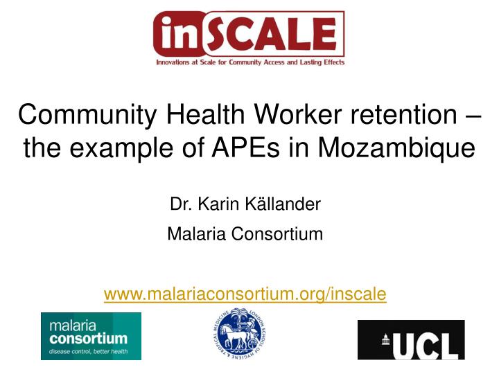 community health worker retention the example of apes in mozambique
