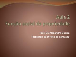 aula 2 fun o social da propriedade