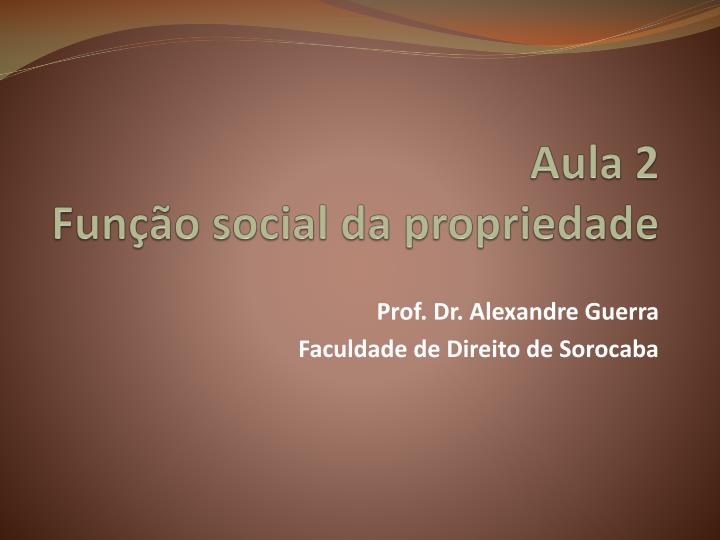 aula 2 fun o social da propriedade