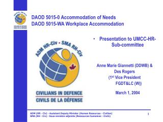 DAOD 5015-0 Accommodation of Needs DAOD 5015-WA Workplace Accommodation