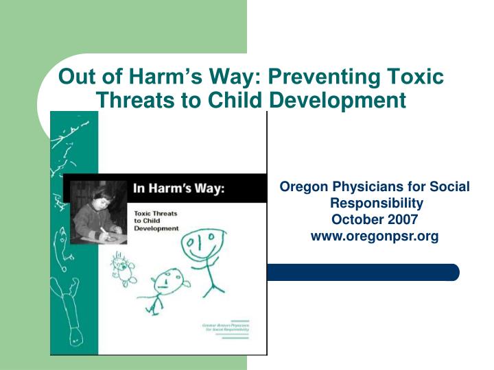 out of harm s way preventing toxic threats to child development