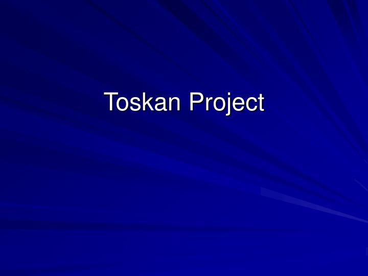 toskan project
