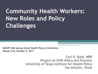 Community Health Workers: New Roles and Policy Challenges