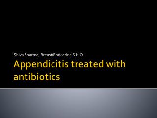 Appendicitis treated with antibiotics