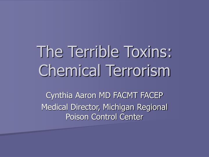 the terrible toxins chemical terrorism