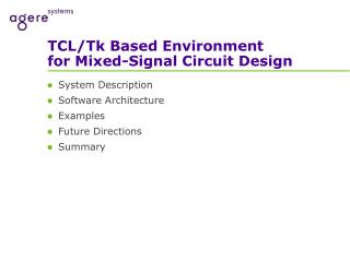 TCL/Tk Based Environment for Mixed-Signal Circuit Design