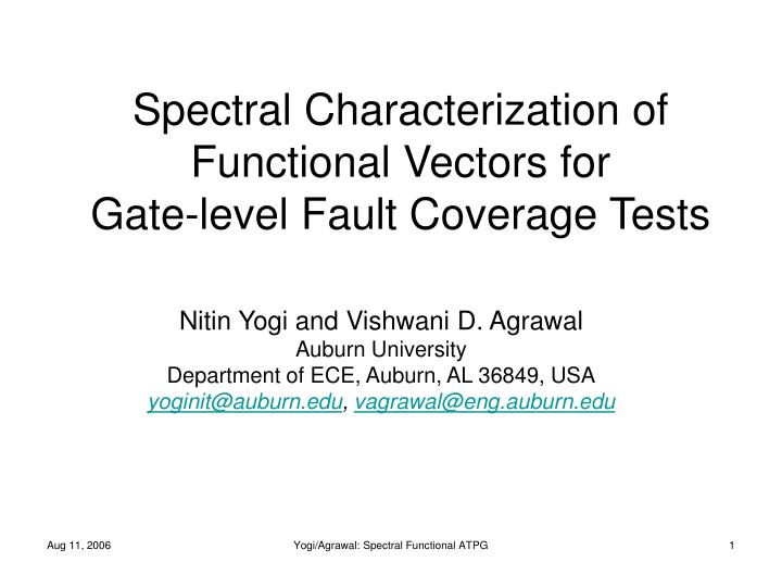 spectral characterization of functional vectors for gate level fault coverage tests