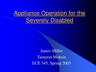 Appliance Operation for the Severely Disabled