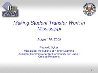 Making Student Transfer Work in Mississippi August 10, 2009