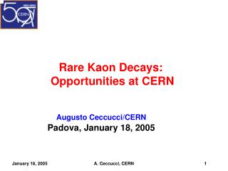 Rare Kaon Decays: Opportunities at CERN