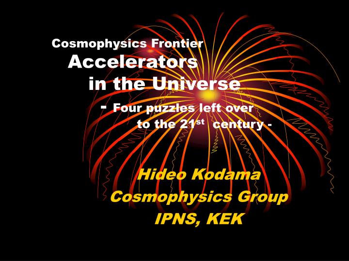 hideo kodama cosmophysics group ipns kek