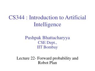 CS344 : Introduction to Artificial Intelligence