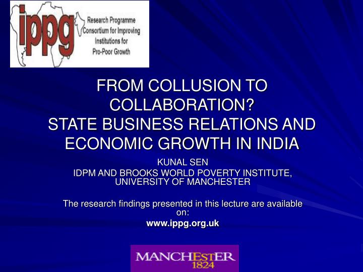 from collusion to collaboration state business relations and economic growth in india