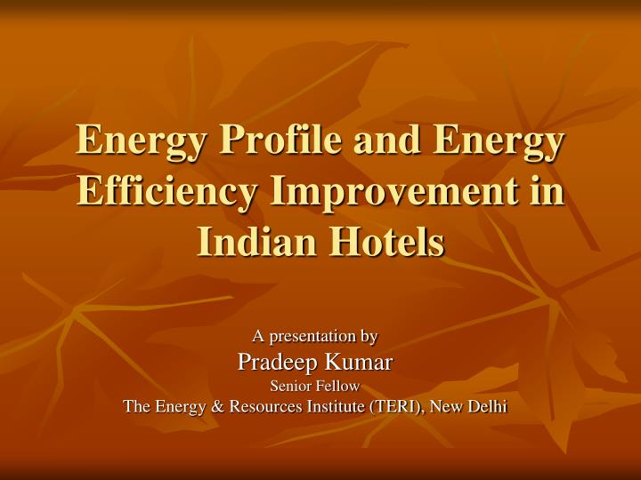 energy profile and energy efficiency improvement in indian hotels