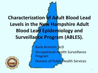 Karla Armenti, ScD Occupational Health Surveillance Program Division of Public Health Services