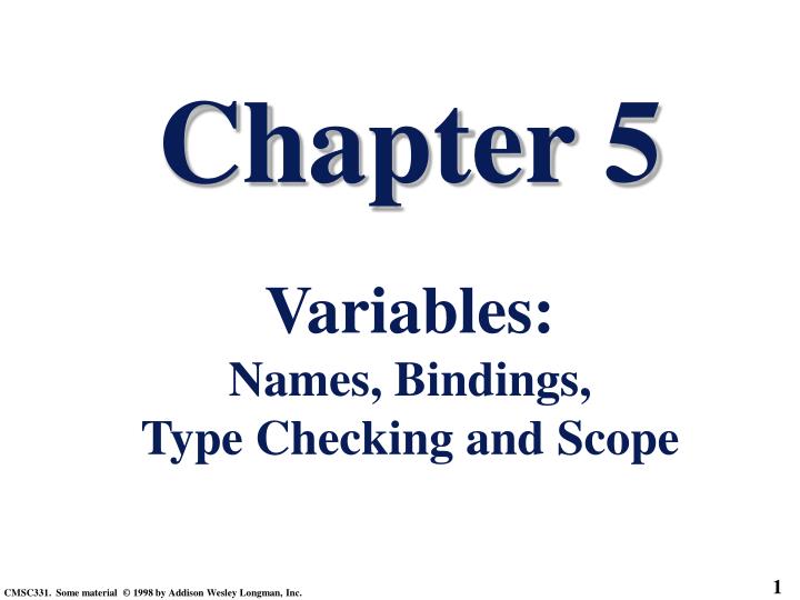 chapter 5 variables names bindings type checking and scope