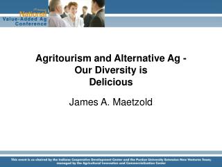 Agritourism and Alternative Ag - Our Diversity is Delicious
