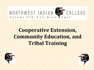 Cooperative Extension, Community Education, and Tribal Training