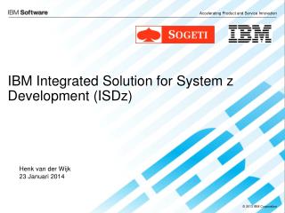 IBM Integrated Solution for System z Development (ISDz)
