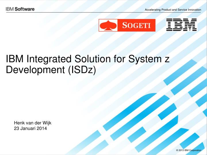 ibm integrated solution for system z development isdz