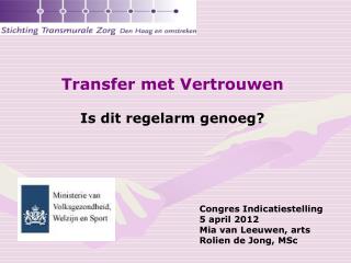 transfer met vertrouwen is dit regelarm genoeg