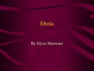 Ebola