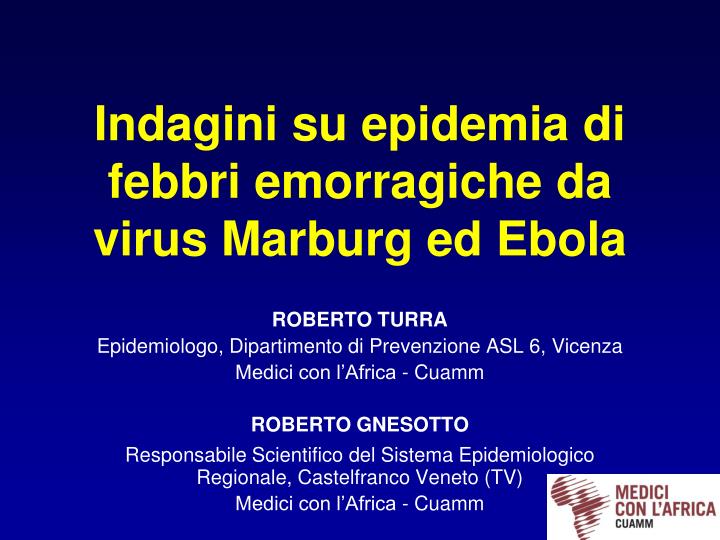indagini su epidemia di febbri emorragiche da virus marburg ed ebola