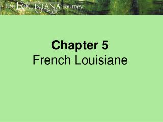 Chapter 5 French Louisiane
