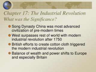 Chapter 17: The Industrial Revolution What was the Significance?