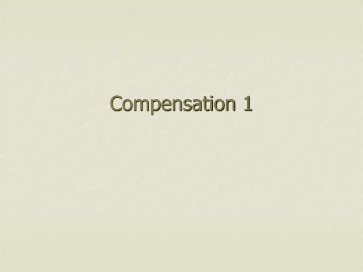 compensation 1