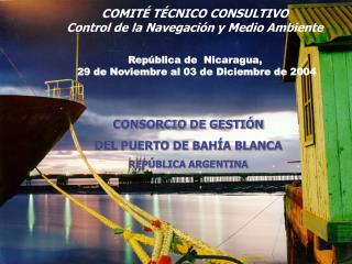 CONSORCIO DE GESTIÓN DEL PUERTO DE BAHÍA BLANCA REPÚBLICA ARGENTINA