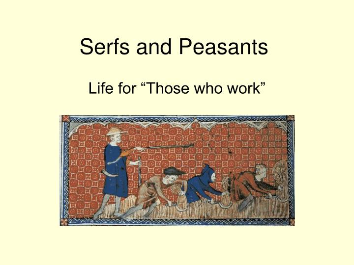 serfs and peasants