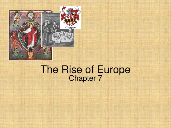the rise of europe