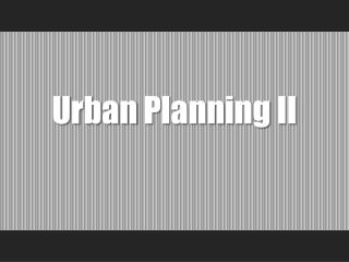 Urban Planning II