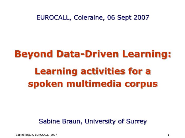 beyond data driven learning learning activities for a spoken multimedia corpus