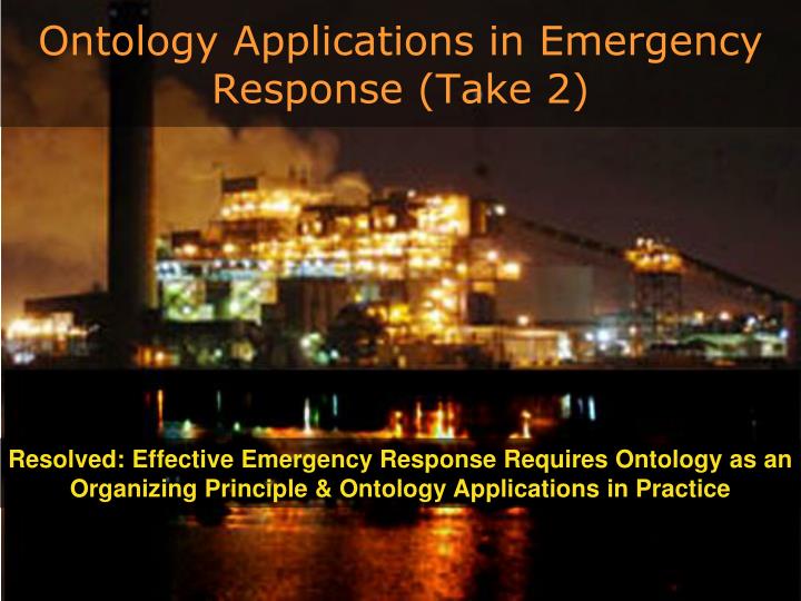 ontology applications in emergency response take 2