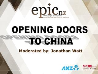 OPENING DOORS TO CHINA