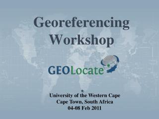 Georeferencing Workshop