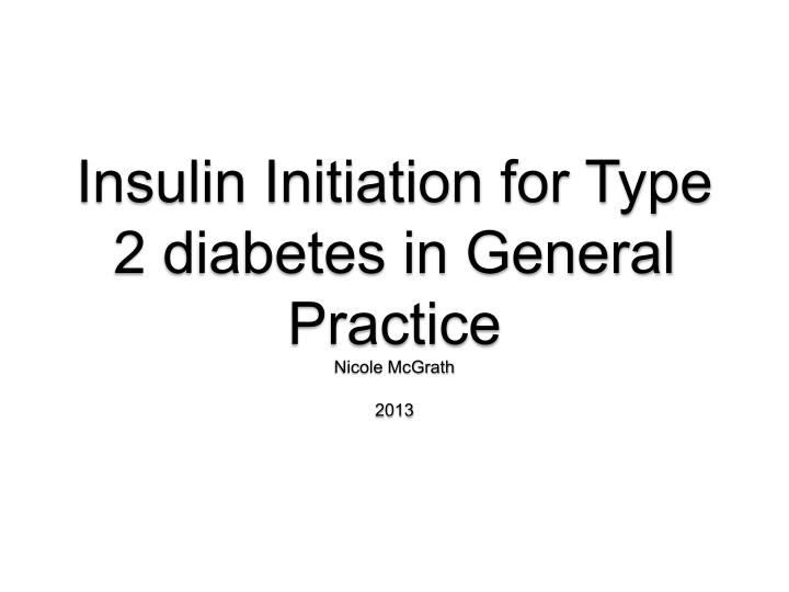 insulin initiation for type 2 diabetes in general practice