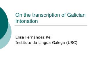 On the transcription of Galician Intonation