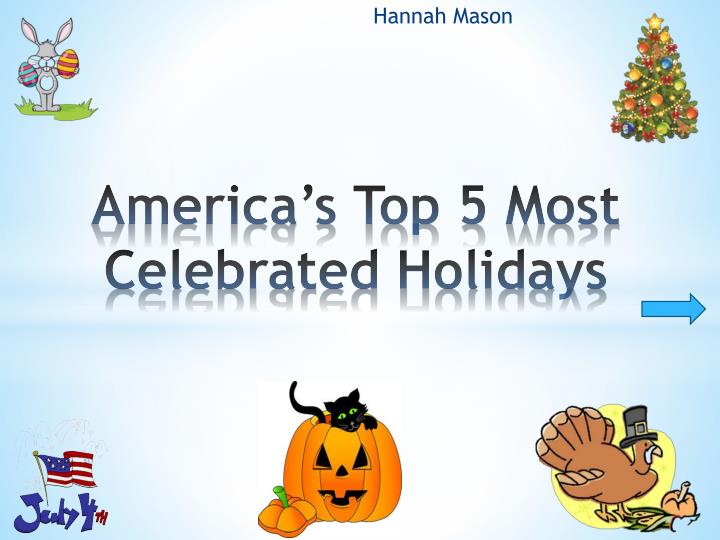america s top 5 most celebrated holidays