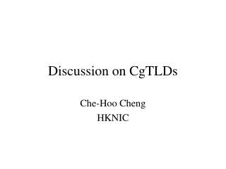 Discussion on CgTLDs