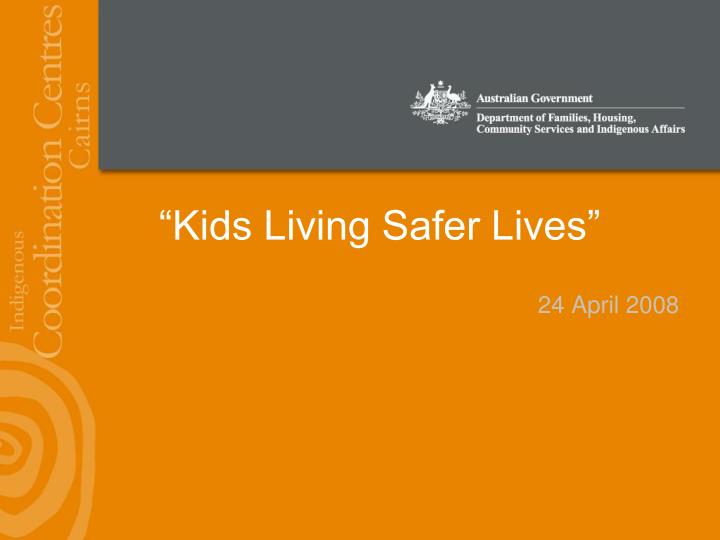 kids living safer lives