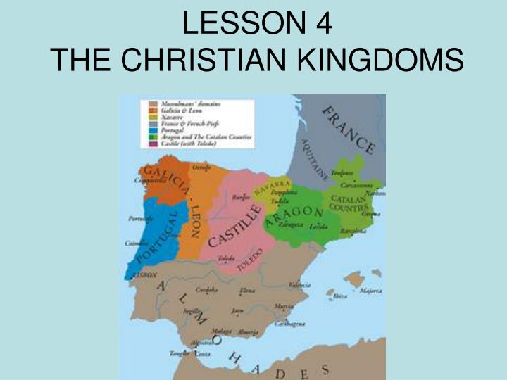 lesson 4 the christian kingdoms