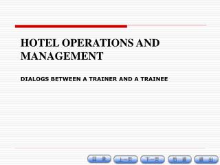 HOTEL OPERATIONS AND MANAGEMENT DIALOGS BETWEEN A TRAINER AND A TRAINEE