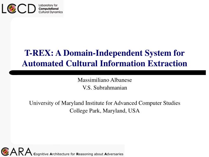 t rex a domain independent system for automated cultural information extraction