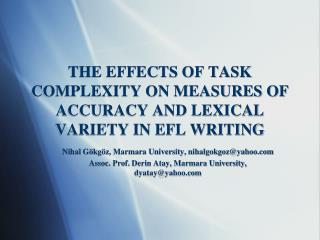 THE EFFECTS OF TASK COMPLEXITY ON MEASURES OF ACCURACY AND LEXICAL VARIETY IN EFL WRITING