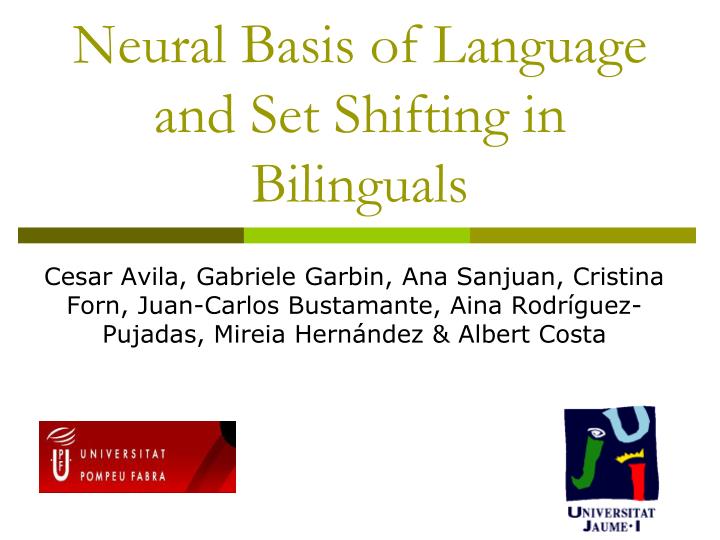 neural basis of language and set shifting in bilinguals